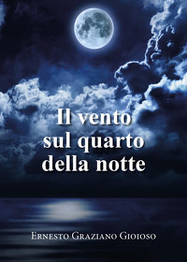 Il vento sul quarto della notte - Librerie.coop Il vento sul quarto della notte - Librerie.coop