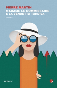Madame Le Commissaire e la vendetta tardiva - Librerie.coop