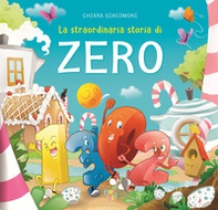 La straordinaria storia di zero - Librerie.coop