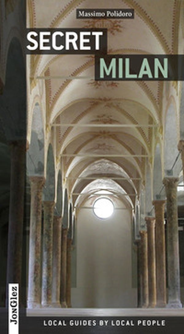 Milano insolita e segreta. Ediz. inglese - Librerie.coop