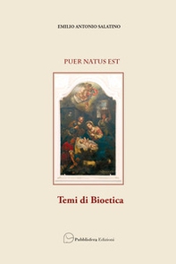 Puer natus est. Temi di bioetica - Librerie.coop