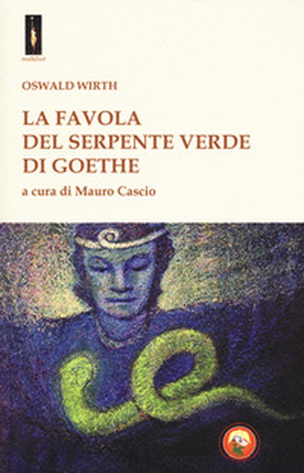 La «favola del serpente verde» di Goethe - Librerie.coop La «favola del serpente verde» di Goethe - Librerie.coop