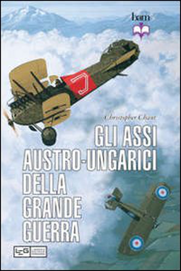 Gli assi austro-ungarici della grande guerra - Librerie.coop Gli assi austro-ungarici della grande guerra - Librerie.coop
