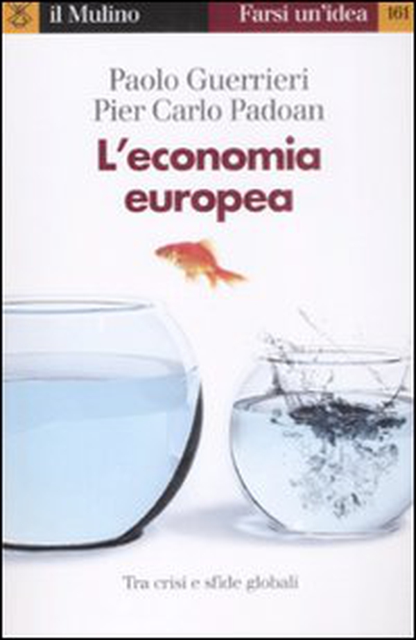 L'economia europea. Tra crisi e rilancio - Librerie.coop L'economia europea. Tra crisi e rilancio - Librerie.coop