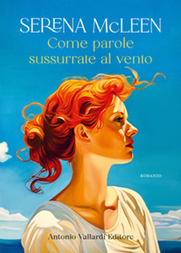Come parole sussurrate al vento - Librerie.coop Come parole sussurrate al vento - Librerie.coop