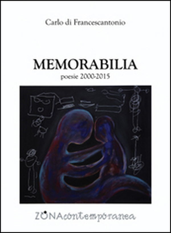 Memorabilia poesie (2000-2015) - Librerie.coop Memorabilia poesie (2000-2015) - Librerie.coop