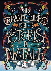 Il grande libro delle storie di Natale - Librerie.coop