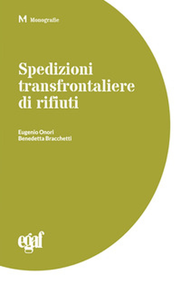 Spedizioni transfrontaliere di rifiuti - Librerie.coop Spedizioni transfrontaliere di rifiuti - Librerie.coop