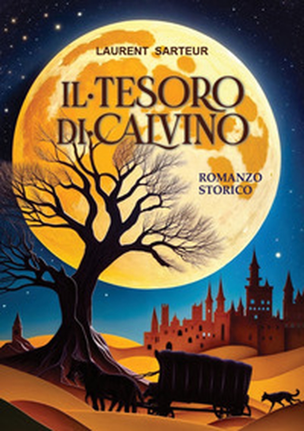 Il tesoro di Calvino. Romanzo storico - Librerie.coop Il tesoro di Calvino. Romanzo storico - Librerie.coop