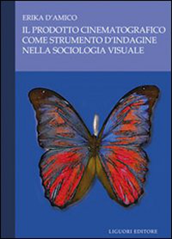 Il prodotto cinematografico come strumento d'indagine nella sociologia visuale - Librerie.coop Il prodotto cinematografico come strumento d'indagine nella sociologia visuale - Librerie.coop