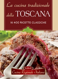La cucina tradizionale della Toscana - Librerie.coop