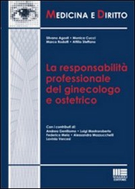 La responsabilità professionale del ginecologo e ostetrico - Librerie.coop