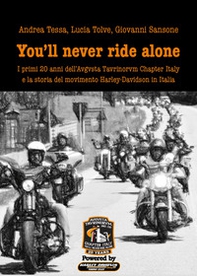 You'll never ride alone - Librerie.coop