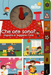 Che ore sono? Impara a leggere l'ora - Librerie.coop Che ore sono? Impara a leggere l'ora - Librerie.coop