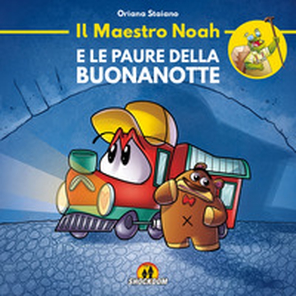 Il maestro Noah e le paure della buonanotte - Librerie.coop Il maestro Noah e le paure della buonanotte - Librerie.coop