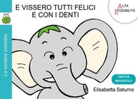 E vissero tutti felici e con i denti - Librerie.coop