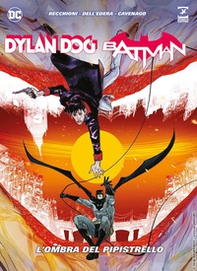 Dylan Dog. Batman. L'ombra del pipistrello - Librerie.coop Dylan Dog. Batman. L'ombra del pipistrello - Librerie.coop