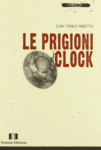 Le prigioni di Clock - Librerie.coop