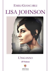 Lisa Johnson. L'inganno - Librerie.coop