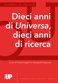 Quaderni di Universa. Dieci anni di Universa, dieci anni di ricerca - Librerie.coop