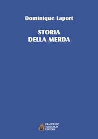 La storia della merda - Librerie.coop