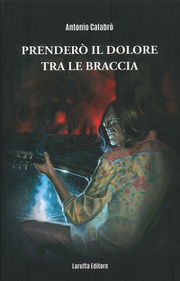Prenderò il dolore tra le braccia - Librerie.coop Prenderò il dolore tra le braccia - Librerie.coop