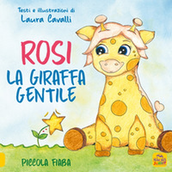 Rosi, giraffa gentile. Piccola fiaba - Librerie.coop Rosi, giraffa gentile. Piccola fiaba - Librerie.coop