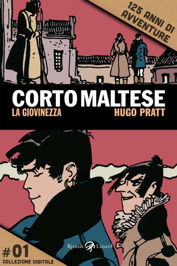 Corto Maltese - La giovinezza #1 - Librerie.coop Corto Maltese - La giovinezza #1 - Librerie.coop
