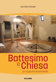 Battesimo e Chiesa. Un rapporto inscindibile - Librerie.coop