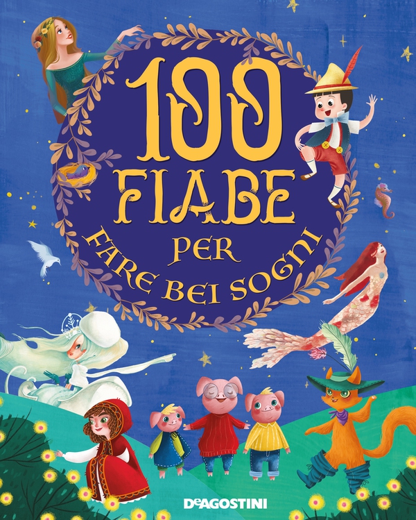 100 fiabe per fare bei sogni - Librerie.coop 100 fiabe per fare bei sogni - Librerie.coop