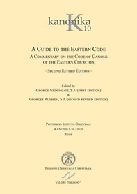 A guide to the Eastern code. A commentary on the code of canons of the Eastern Churches - Librerie.coop