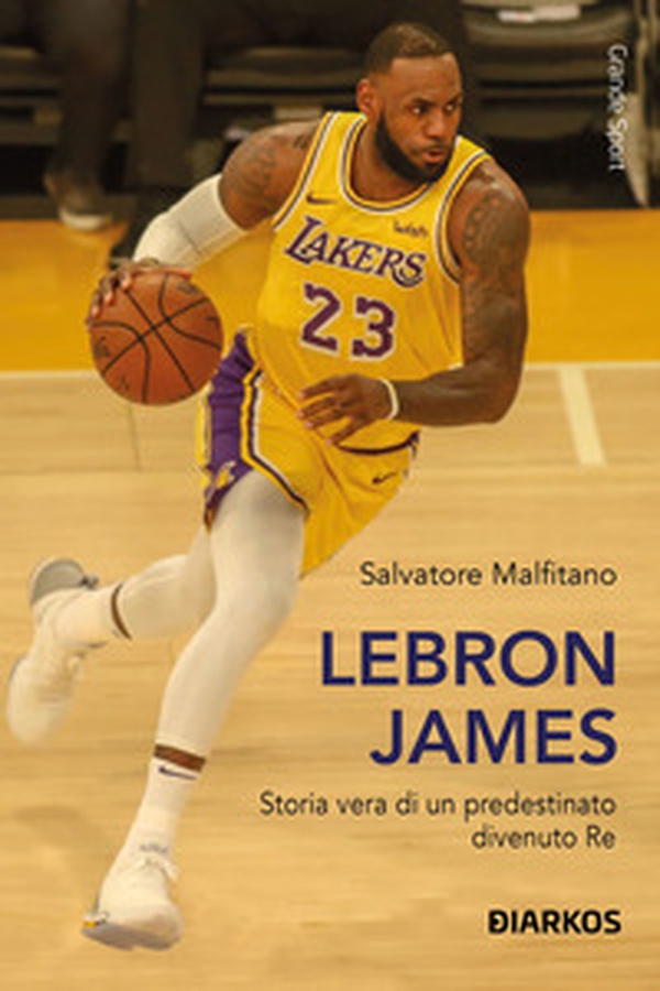 LeBron James. Storia vera di un predestinato divenuto re - Librerie.coop LeBron James. Storia vera di un predestinato divenuto re - Librerie.coop