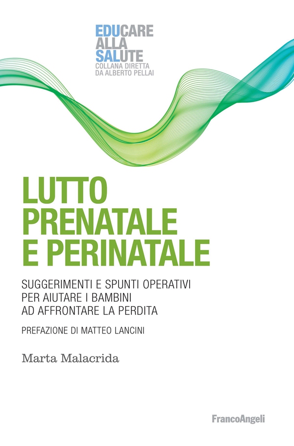 Lutto prenatale e perinatale - Librerie.coop Lutto prenatale e perinatale - Librerie.coop