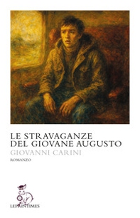 Stravaganze del giovane Augusto - Librerie.coop