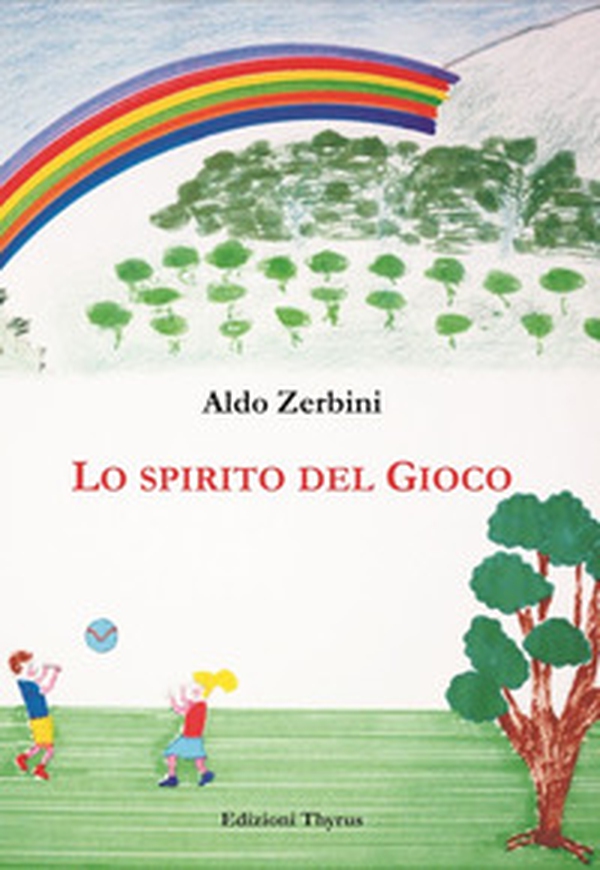 Lo spirito del gioco - Librerie.coop Lo spirito del gioco - Librerie.coop