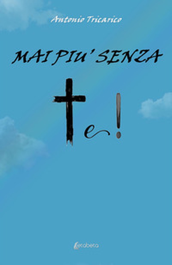 Mai più senza te! - Librerie.coop Mai più senza te! - Librerie.coop