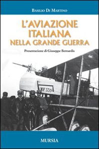 L'aviazione italiana nella grande guerra - Librerie.coop