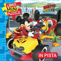 In pista. Topolino e gli amici del rally. Libro mini puzzle - Librerie.coop