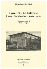 I pretini-Le baldorie. Ricordi di un bamboretto viareggino - Librerie.coop
