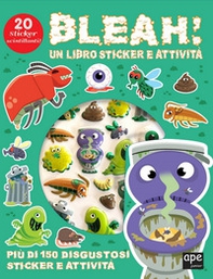 Bleah! Sticker 3D. Con adesivi - Librerie.coop