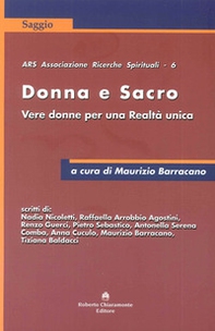 Donna e sacro. Vere donne per una realtà unica - Librerie.coop