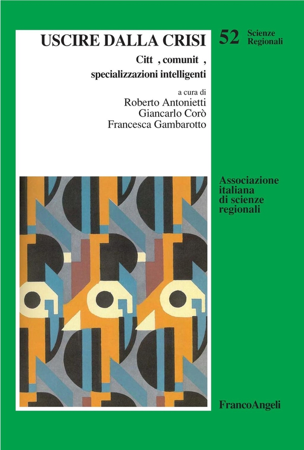 Uscire dalla crisi. Città, comunità, specializzazioni intelligenti - Librerie.coop Uscire dalla crisi. Città, comunità, specializzazioni intelligenti - Librerie.coop