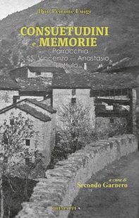 Don Peirone Luigi. Consuetudini e memorie della parrocchia dei SS. Vincenzo ed Anastasio in Lottulo - Librerie.coop