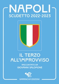Napoli scudetto 2022-2023. Il terzo all'improvviso - Librerie.coop