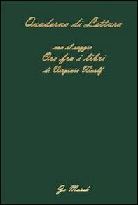 Quaderno di lettura. Con il saggio «Ore fra i libri» di Virginia Woolf - Librerie.coop Quaderno di lettura. Con il saggio «Ore fra i libri» di Virginia Woolf - Librerie.coop