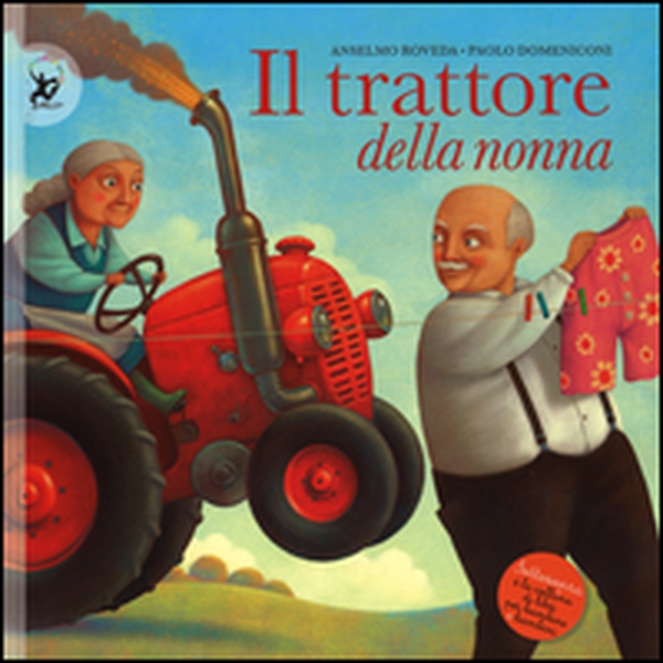 Il trattore della nonna - Librerie.coop Il trattore della nonna - Librerie.coop