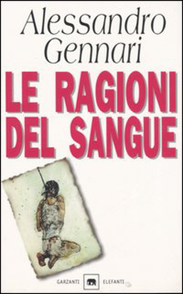 Le ragioni del sangue - Librerie.coop Le ragioni del sangue - Librerie.coop