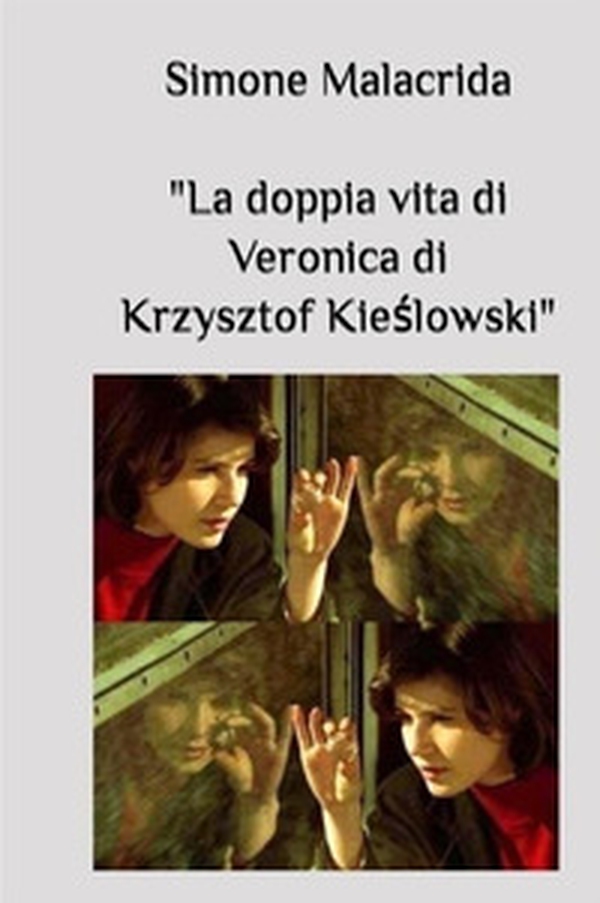 La doppia vita di Veronica di Krzysztof Kie?lowski - Librerie.coop La doppia vita di Veronica di Krzysztof Kie?lowski - Librerie.coop