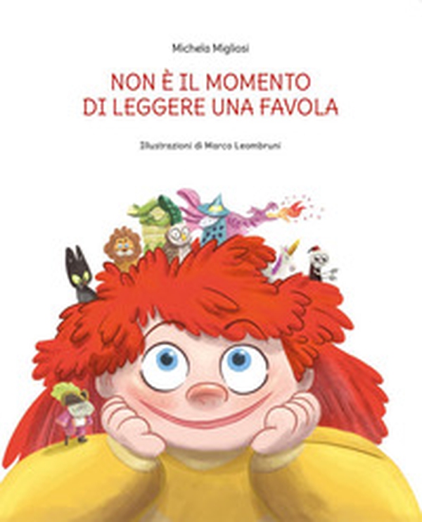 Non è il momento di leggere una favola. Qual è il momento giusto? - Librerie.coop Non è il momento di leggere una favola. Qual è il momento giusto? - Librerie.coop