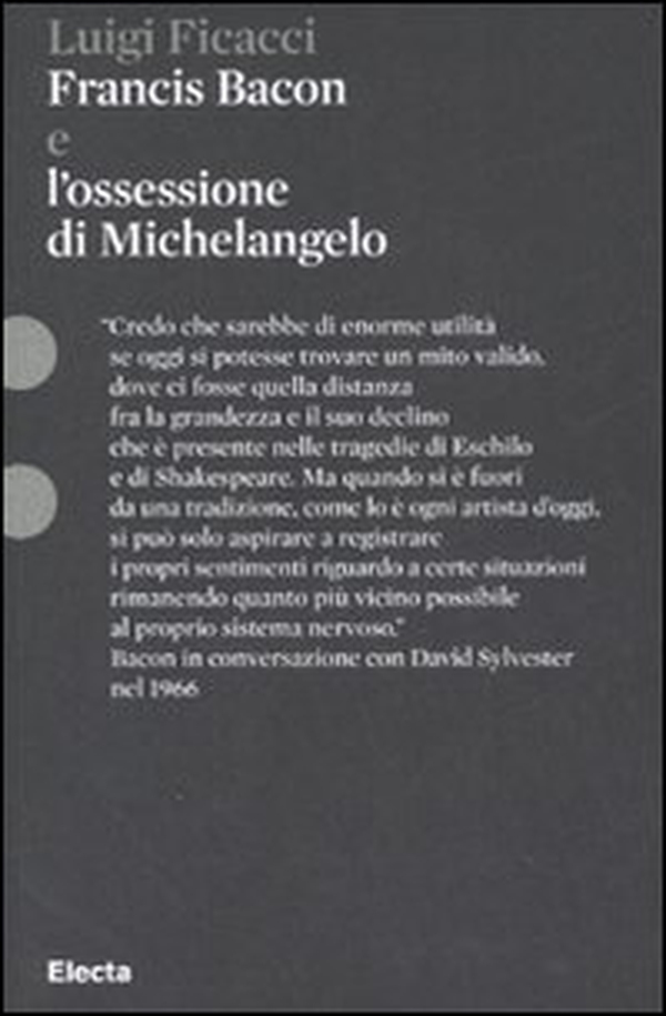 Francis Bacon e l'ossessione di Michelangelo - Librerie.coop Francis Bacon e l'ossessione di Michelangelo - Librerie.coop